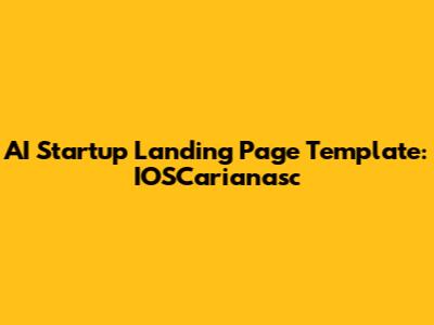 AI Startup Landing Page Template: IOSCarianasc