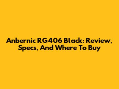 Anbernic RG406 Black: Review, Specs, And Where To Buy