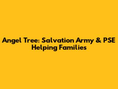 Angel Tree: Salvation Army & PSE Helping Families