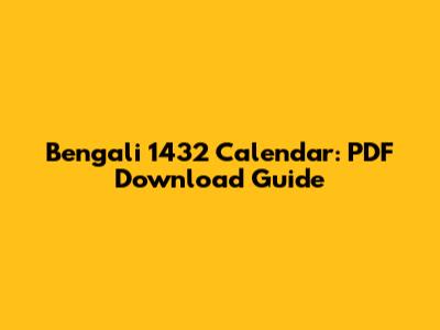 Bengali 1432 Calendar: PDF Download Guide