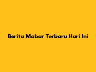 Berita Mabar Terbaru Hari Ini