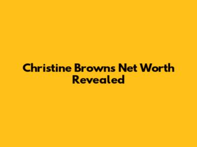 Christine Brown's Net Worth Revealed