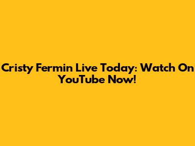 Cristy Fermin Live Today: Watch On YouTube Now!