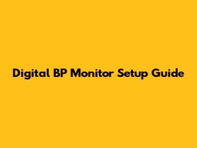 Digital BP Monitor Setup Guide