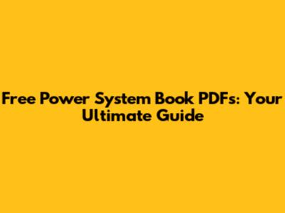 Free Power System Book PDFs: Your Ultimate Guide