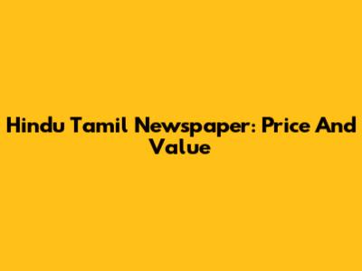 Hindu Tamil Newspaper: Price And Value