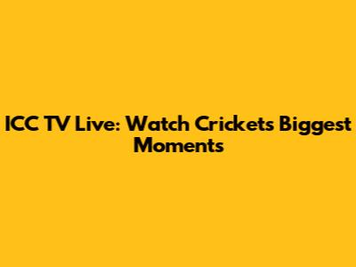 ICC TV Live: Watch Cricket's Biggest Moments