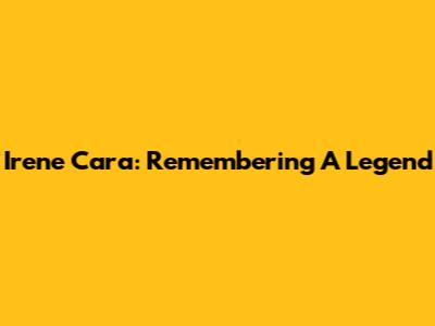 Irene Cara: Remembering A Legend
