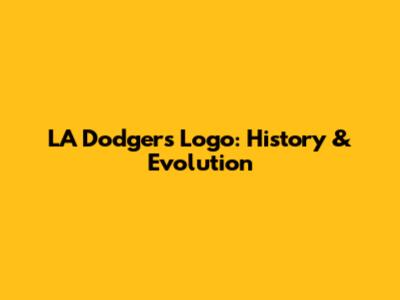 LA Dodgers Logo: History & Evolution