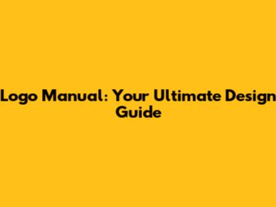 Logo Manual: Your Ultimate Design Guide