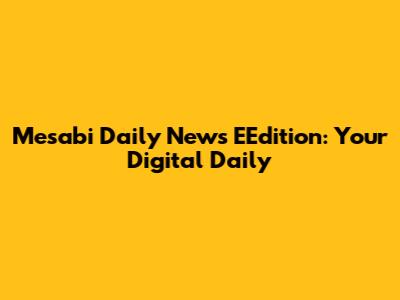 Mesabi Daily News EEdition: Your Digital Daily