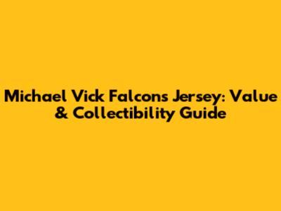 Michael Vick Falcons Jersey: Value & Collectibility Guide