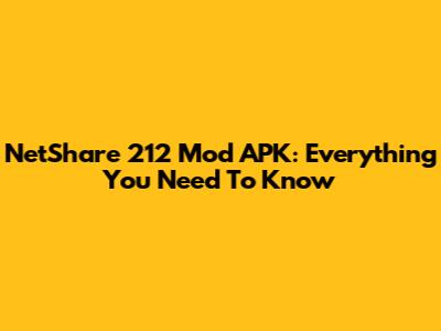 NetShare 212 Mod APK: Everything You Need To Know