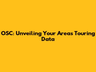 OSC: Unveiling Your Area's Touring Data