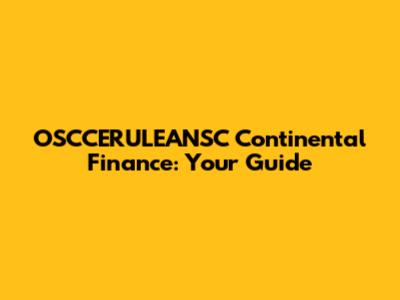 OSCCERULEANSC Continental Finance: Your Guide