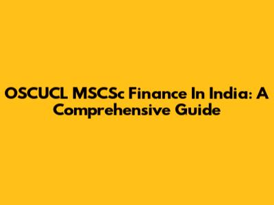 OSCUCL MSCSc Finance In India: A Comprehensive Guide