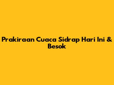 Prakiraan Cuaca Sidrap Hari Ini & Besok