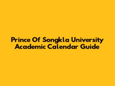 Prince Of Songkla University Academic Calendar Guide