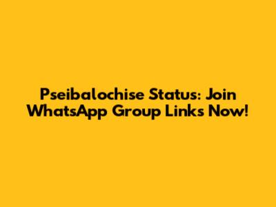Pseibalochise Status: Join WhatsApp Group Links Now!