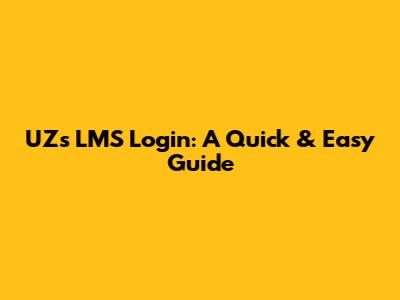 UZ's LMS Login: A Quick & Easy Guide