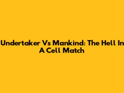 Undertaker Vs Mankind: The Hell In A Cell Match